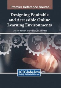 bokomslag Designing Equitable and Accessible Online Learning Environments