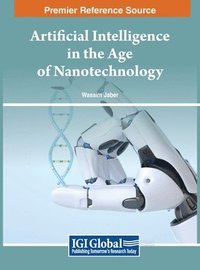 bokomslag Artificial Intelligence in the Age of Nanotechnology