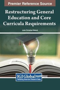 bokomslag Restructuring General Education and Core Curricula Requirements