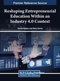 bokomslag Reshaping Entrepreneurial Education Within an Industry 4.0 Context