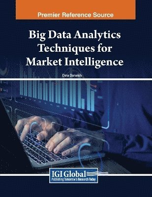 bokomslag Big Data Analytics Techniques for Market Intelligence