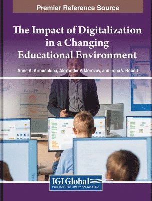 The Impact of Digitalization in a Changing Educational Environment 1