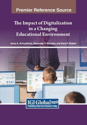 The Impact of Digitalization in a Changing Educational Environment 1