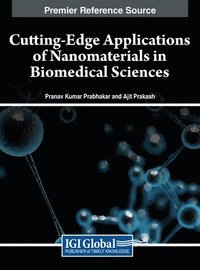 bokomslag Cutting-Edge Applications of Nanomaterials in Biomedical Sciences
