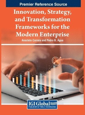 bokomslag Innovation, Strategy, and Transformation Frameworks for the Modern Enterprise