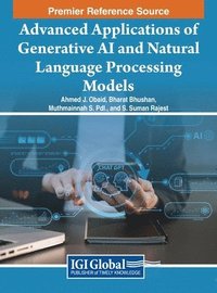 bokomslag Advanced Applications of Generative AI and Natural Language Processing Models