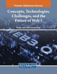 bokomslag Concepts, Technologies, Challenges, and the Future of Web 3