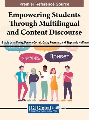 Stacie Lynn Finley, Pamela Correll, Cathy Pearman, Stephanie Huffman - Empowering Students Through Multilingual and Content Discourse, Inbunden