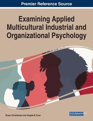 bokomslag Examining Applied Multicultural Industrial and Organizational Psychology