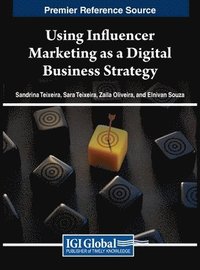 bokomslag Using Influencer Marketing as a Digital Business Strategy