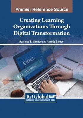 bokomslag Creating Learning Organizations Through Digital Transformation