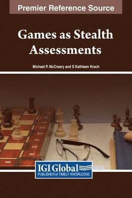 Games as Stealth Assessments 1