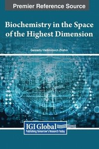 bokomslag Biochemistry in the Space of the Highest Dimension