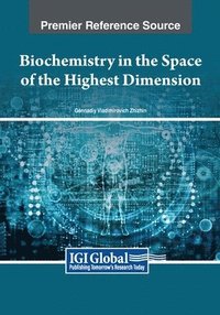 bokomslag Biochemistry in the Space of the Highest Dimension