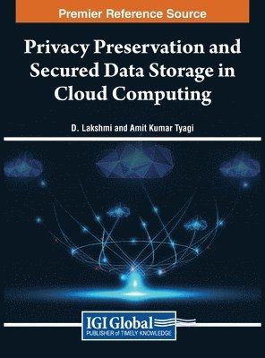 Privacy Preservation and Secured Data Storage in Cloud Computing 1