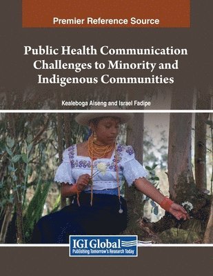 Kealeboga Aiseng, Israel A. Fadipe - Public Health Communication Challenges to Minority and Indigenous Communities, Häftad