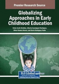 bokomslag Globalizing Approaches in Early Childhood Education