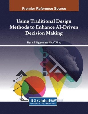 bokomslag Using Traditional Design Methods to Enhance AI-Driven Decision Making