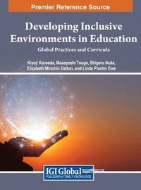 bokomslag Developing Inclusive Environments in Education: Global Practices and Curricula