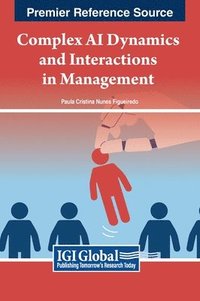 bokomslag Complex AI Dynamics and Interactions in Management