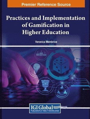 bokomslag Practices and Implementation of Gamification in Higher Education