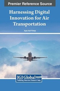 bokomslag Harnessing Digital Innovation for Air Transportation
