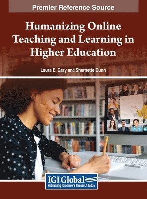 Humanizing Online Teaching and Learning in Higher Education 1