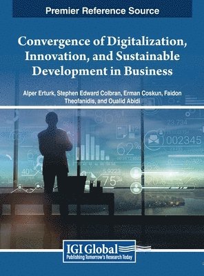 Convergence of Digitalization, Innovation, and Sustainable Development in Business