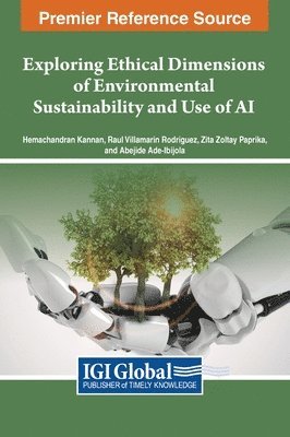 bokomslag Exploring Ethical Dimensions of Environmental Sustainability and Use of AI