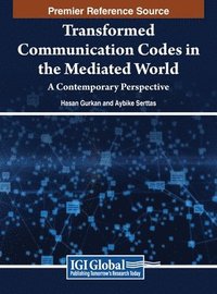 bokomslag Transformed Communication Codes in the Mediated World
