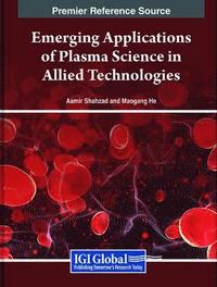 bokomslag Emerging Applications of Plasma Science in Allied Technologies