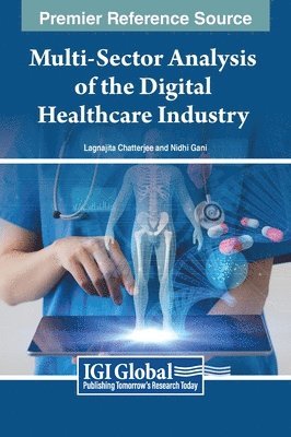 Lagnajita Chatterjee, Nidhi Gani - Multi-Sector Analysis of the Digital Healthcare Industry, Inbunden