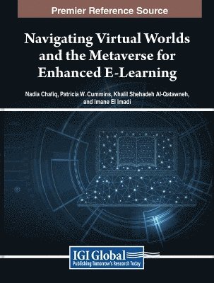 Navigating Virtual Worlds and the Metaverse for Enhanced E-Learning 1
