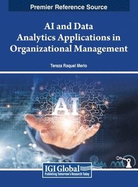bokomslag AI and Data Analytics Applications in Organizational Management