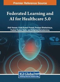 bokomslag Federated Learning and AI for Healthcare 5.0
