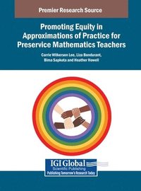 bokomslag Promoting Equity in Approximations of Practice for Mathematics Teachers