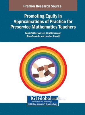 bokomslag Promoting Equity in Approximations of Practice for Mathematics Teachers