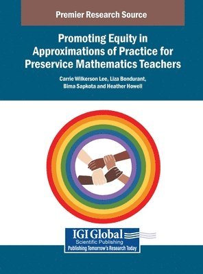 bokomslag Promoting Equity in Approximations of Practice for Preservice Mathematics Teachers