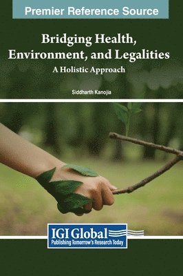 bokomslag Bridging Health, Environment, and Legalities