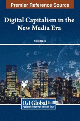 Digital Capitalism in the New Media Era 1