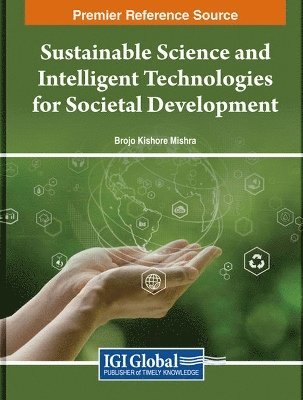 Brojo Kishore Mishra - Sustainable Science and Intelligent Technologies for Societal Development, Inbunden