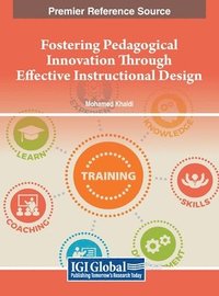 bokomslag Fostering Pedagogical Innovation Through Effective Instructional Design