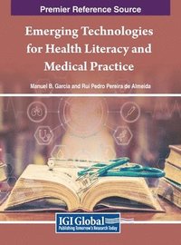 bokomslag Emerging Technologies for Health Literacy and Medical Practice