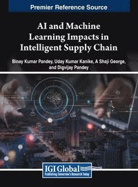 bokomslag AI and Machine Learning Impacts in Intelligent Supply Chain
