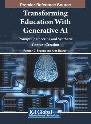 Ramesh C. Sharma, Aras Bozkurt - Transforming Education With Generative AI, Inbunden