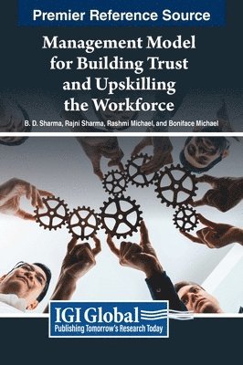 Management Model for Building Trust and Upskilling the Workforce 1