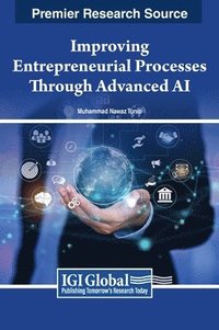 bokomslag Improving Entrepreneurial Processes Through Advanced AI