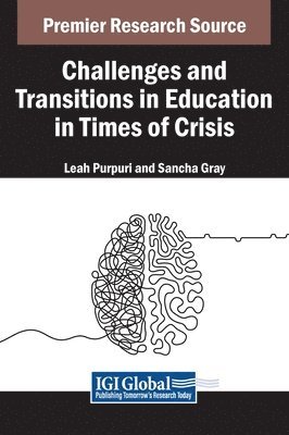 Leah Purpuri, Sancha Gray - Challenges and Transitions in Education in Times of Crisis, Inbunden