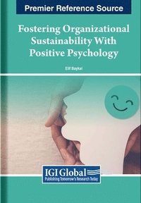 bokomslag Fostering Organizational Sustainability With Positive Psychology