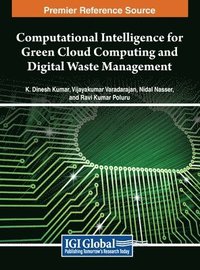 bokomslag Computational Intelligence for Green Cloud Computing and Digital Waste Management